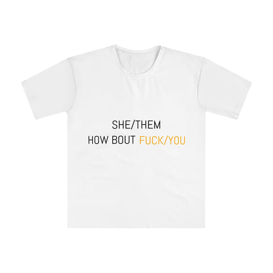She/Them Pronoun Tee — 'How Bout Fuck You' Gay Pride Statement T-Shirt